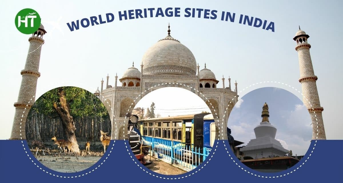 10 Popular World Heritage Sites in India: 2023 and Beyond