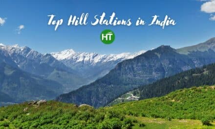 19+ Top Hill Stations in India Explorers Must Visit Once