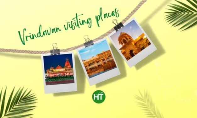 3+ Popular Vrindavan Visiting Places Enhance Pilgrimage