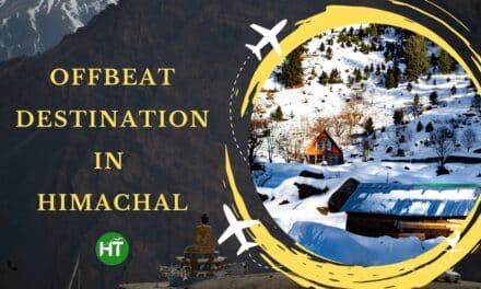 Never Miss 7+ Top Exciting Offbeat Destination in Himachal