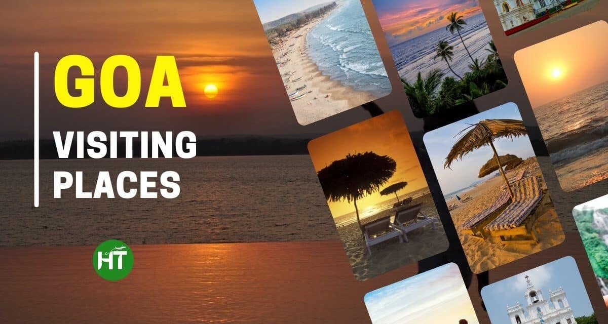 3+ Amazing Goa Visiting Places to Spend Special Holidays