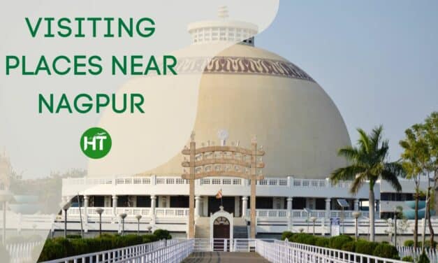 4+ Popular Visiting Places Near Nagpur Everyone Must Visit