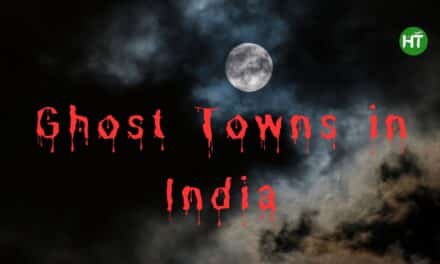 9 Ghost Towns in India You’ve Probably Never Heard Of