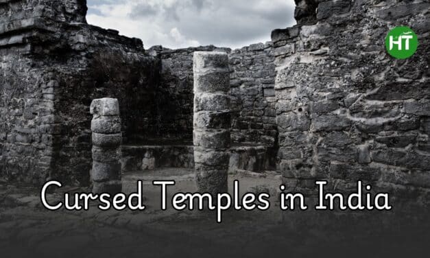 9 Cursed Temples in India: Tales Faith Fear and Folklore